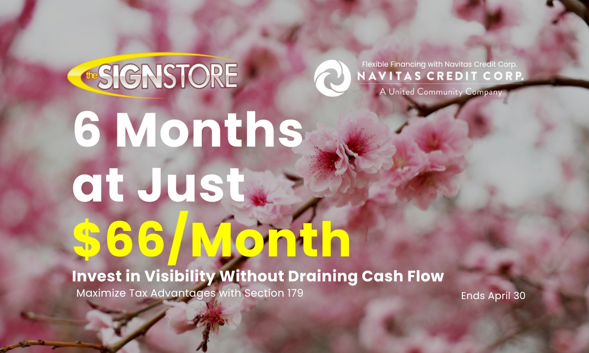 Start your signage project today without the upfront financial burden.